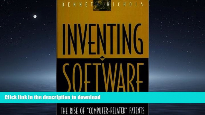 READ ONLINE Inventing Software: The Rise of Computer-Related Patents READ PDF FILE ONLINE