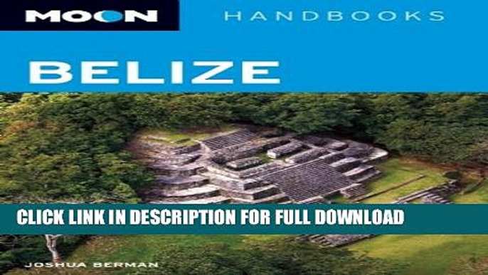 [PDF] Moon Belize (Moon Handbooks) Popular Online