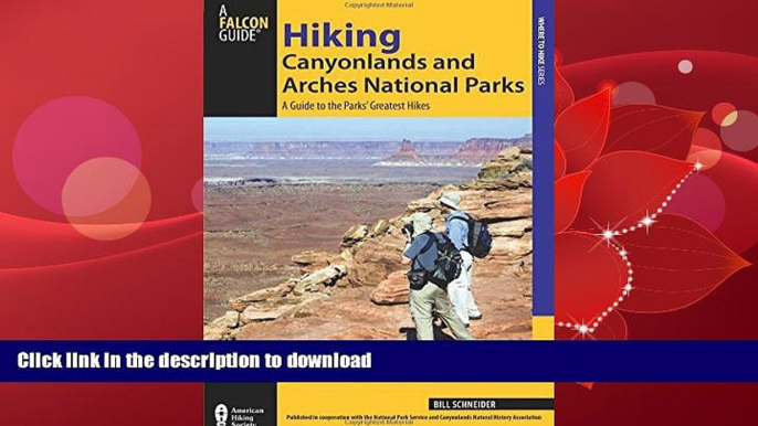 FAVORITE BOOK  Hiking Canyonlands and Arches National Parks: A Guide To The Parks  Greatest Hikes