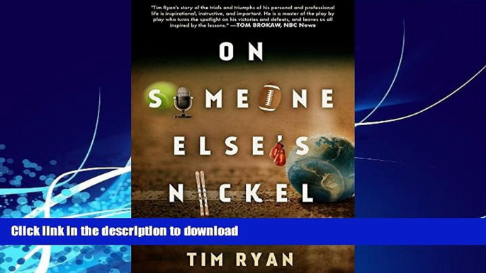 EBOOK ONLINE  On Someone Else s Nickel: A Life in Television, Sports, and Travel  BOOK ONLINE