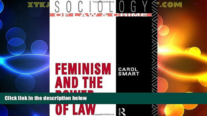 Big Deals  Feminism and the Power of Law (Sociology of Law and Crime)  Best Seller Books Most Wanted