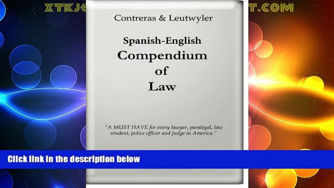 Big Deals  The Spanish-English Compendium of Law  Full Read Best Seller