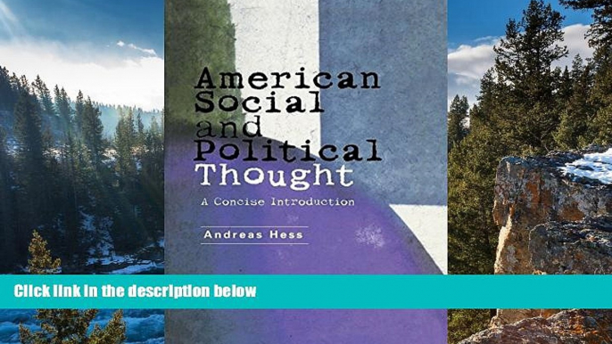 READ NOW  American Social and Political Thought: A Reader  Premium Ebooks Online Ebooks