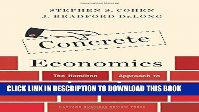 [PDF] Concrete Economics: The Hamilton Approach to Economic Growth and Policy Popular Collection