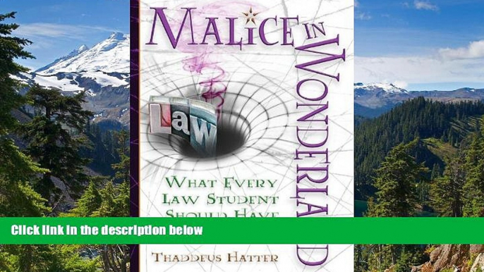 Must Have  Malice in Wonderland: What Every Law Student Should Have for the Trip  Premium PDF Full