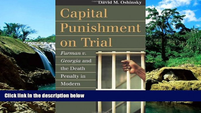 Full [PDF]  Capital Punishment on Trial: Furman v. Georgia and the Death Penalty in Modern America