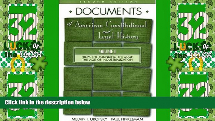 Big Deals  Documents of American Constitutional and Legal History: Volume I: From the Founding