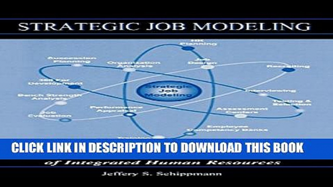 [BOOK] PDF Strategic Job Modeling: Working at the Core of Integrated Human Resources New BEST SELLER