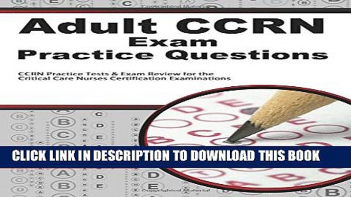 [BOOK] PDF Adult CCRN Exam Practice Questions: CCRN Practice Tests   Review for the Critical Care