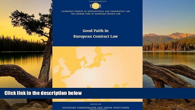 Deals in Books  Good Faith in European Contract Law (The Common Core of European Private Law)