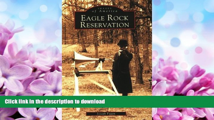 READ BOOK  Eagle Rock Reservation (Images of America: New Jersey) FULL ONLINE