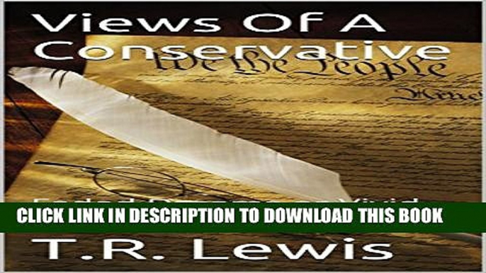 [PDF] Views Of A Conservative: Faded Dreams or Vivid Memories Full Online