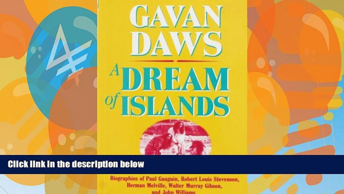 Big Deals  A Dream of Islands: Voyages of Self Discovery in the South Seas  Best Seller Books Best