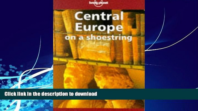 GET PDF  Lonely Planet Central Europe (Lonely Planet Shoestring Guide) FULL ONLINE