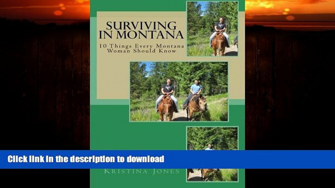 FAVORITE BOOK  Surviving in Montana: 10 Things Every Montana Woman Should Know  PDF ONLINE