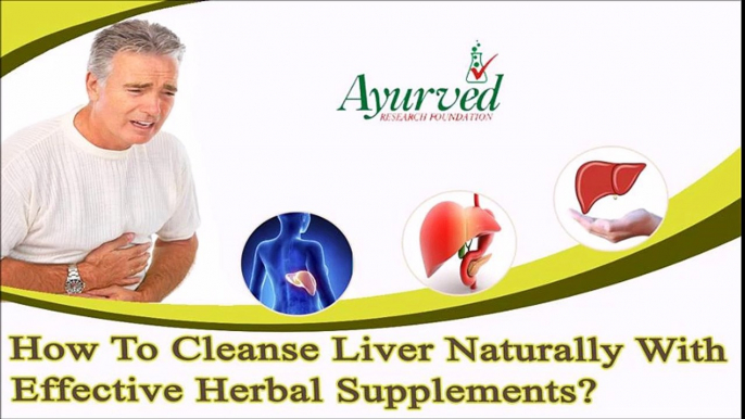 How To Cleanse Liver Naturally With Effective Herbal Supplements