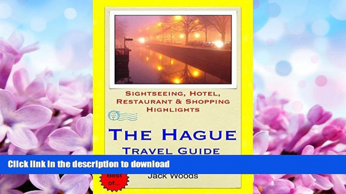 FAVORITE BOOK  The Hague, Netherlands Travel Guide: Sightseeing, Hotel, Restaurant   Shopping