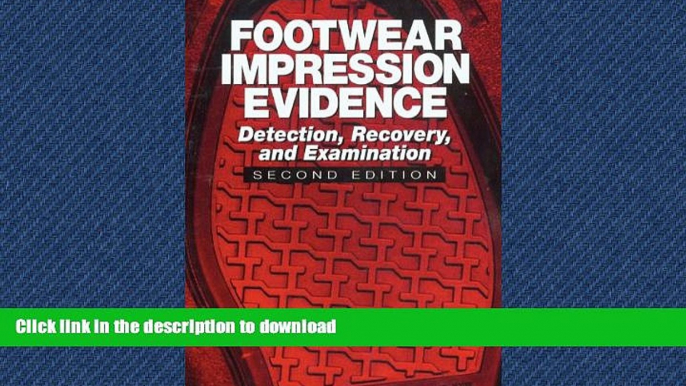 FAVORIT BOOK Footwear Impression Evidence: Detection, Recovery and Examination, SECOND EDITION