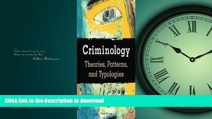 FAVORIT BOOK Criminology: Theories, Patterns, and Typologies (Available Titles Cengagenow) 10th