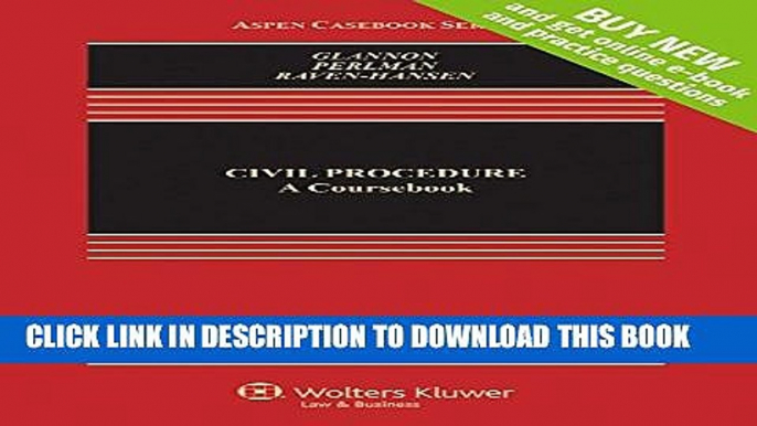 [PDF] Civil Procedure: A Coursebook [Connected Casebook] (Aspen Casebooks) Full Online