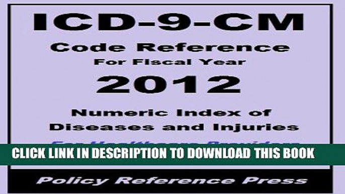 [PDF] 2012 ICD-9-CM Volume 1 (Numeric Index of Diseases and Injuries) (Know The Code) Popular Online