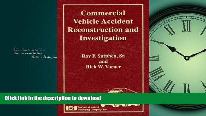 READ ONLINE Commercial Vehicle Accident Reconstruction and Investigation READ NOW PDF ONLINE