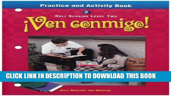 [PDF] FREE Â¡Ven conmigo!: Practice and Activity Book Level 2 [Download] Full Ebook