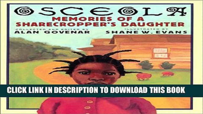 [PDF] FREE Osceola: Memories of a Sharecropper s Daughter [Read] Online