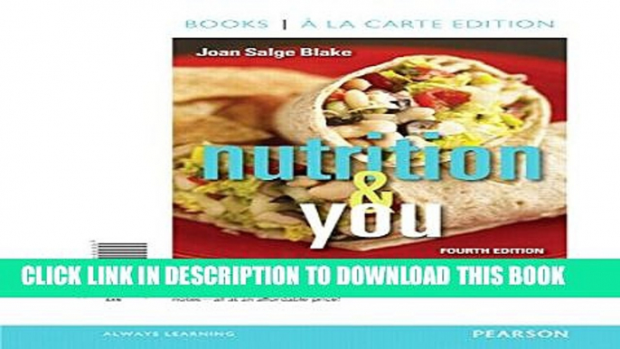 [EBOOK] DOWNLOAD Nutrition   You, Books a la Carte Edition (4th Edition) PDF
