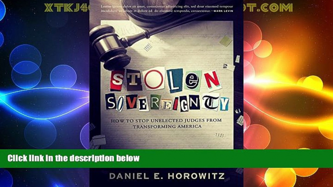 Must Have PDF  Stolen Sovereignty: How to Stop Unelected Judges from Transforming America  Best