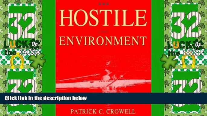 Big Deals  Hostile Environment  Full Read Most Wanted