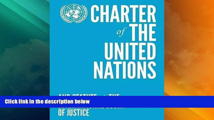 Big Deals  Charter of the United Nations and Statute of the International Court of Justice  Best