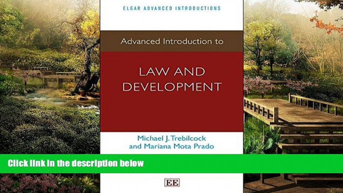 Must Have  Advanced Introduction to Law and Development (Elgar Advanced Introductions series)