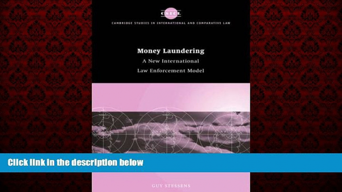 READ book  Money Laundering: A New International Law Enforcement Model (Cambridge Studies in