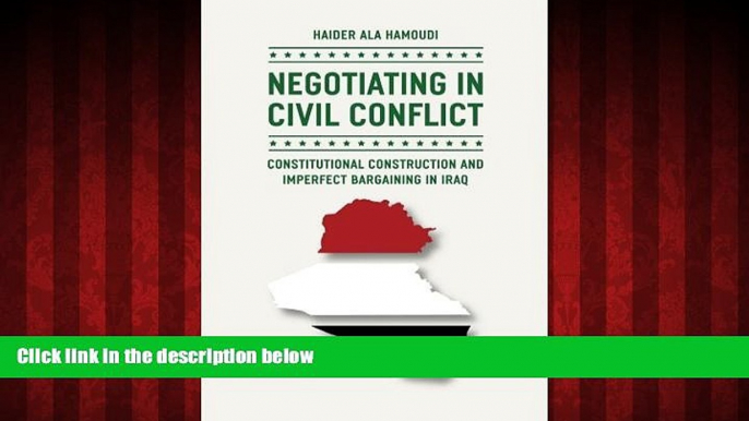 READ book  Negotiating in Civil Conflict: Constitutional Construction and Imperfect Bargaining in