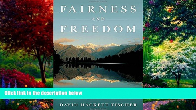 Big Deals  Fairness and Freedom: A History of Two Open Societies: New Zealand and the United