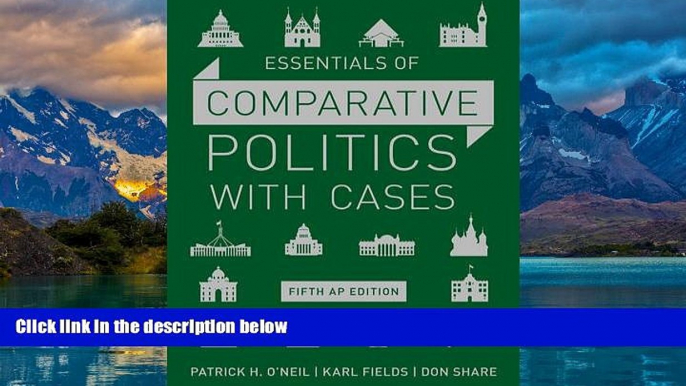 Books to Read  Essentials of Comparative Politics with Cases (Fifth AP* Edition)  Full Ebooks Most