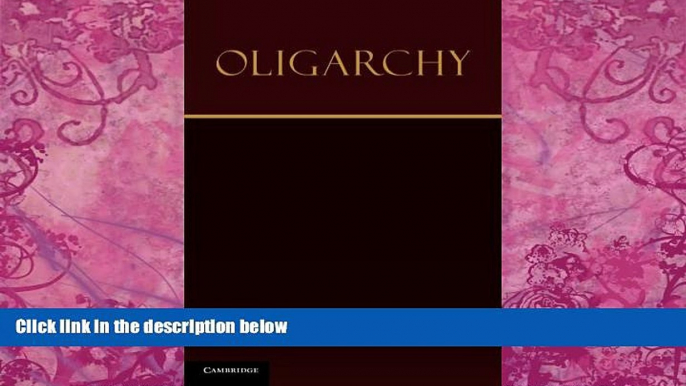 Books to Read  Oligarchy  Full Ebooks Most Wanted