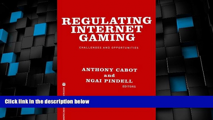 Big Deals  Regulating Internet Gaming: Challenges and Opportunities  Full Read Most Wanted