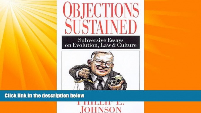 Books to Read  Objections Sustained: Subversive Essays on Evolution, Law and Culture  Best Seller