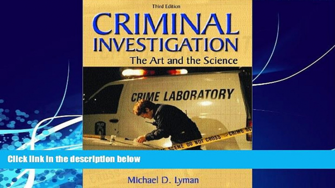 Books to Read  Criminal Investigation: The Art and the Science (3rd Edition)  Full Ebooks Most