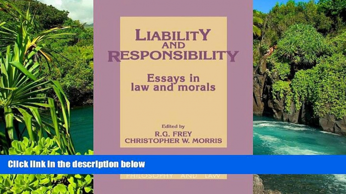 READ FULL  Liability and Responsibility: Essays in Law and Morals (Cambridge Studies in Philosophy