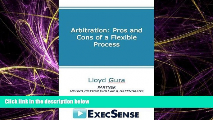 Big Deals  Arbitration: Pros and Cons of a Flexible Process  Best Seller Books Most Wanted