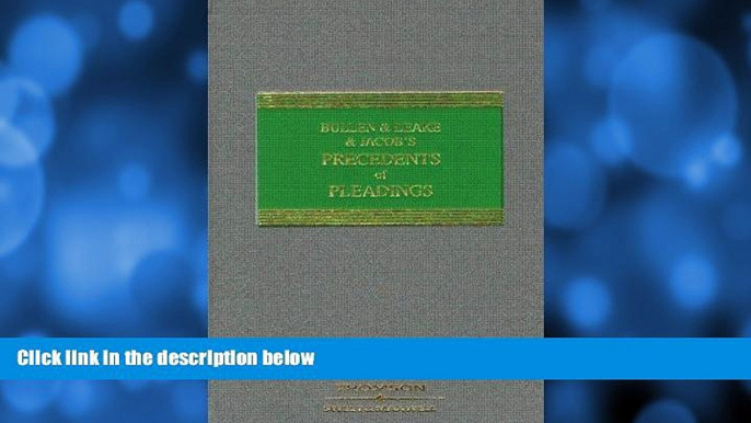 Big Deals  Bullen and Leake and Jacob s Precedents of Pleadings  Full Ebooks Best Seller