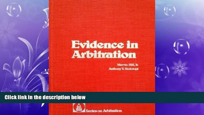 Big Deals  Evidence in arbitration  Full Ebooks Most Wanted