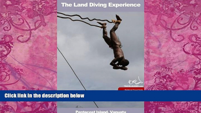 Big Deals  The Land Diving Experience (Vanuatu Travel Guides Book 1)  Best Seller Books Most Wanted