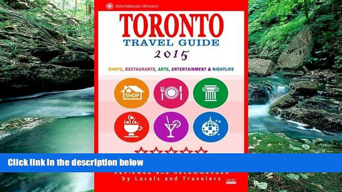 Big Deals  Toronto Travel Guide 2015: Shops, Restaurants, Arts, Entertainment and Nightlife in