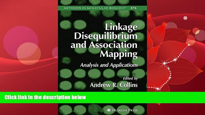 Popular Book Linkage Disequilibrium and Association Mapping: Analysis and Applications (Methods in