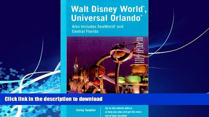 FAVORITE BOOK  Walt Disney World, Universal Orlando: Also Includes Seaworld and Central Florida