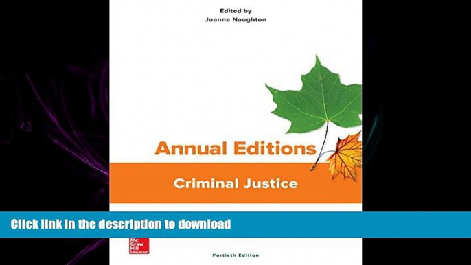 FAVORIT BOOK Annual Editions: Criminal Justice, 40/e READ EBOOK